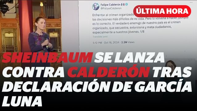 Sheinbaum se lanza contra Felipe Calderón tras declaración de Garcia Luna I Reporte Indigo