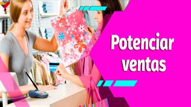 Buena Vibra | Estrategias claves para potenciar las ventas en nuestro emprendimiento