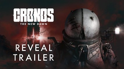 Cronos The New Dawn - Trailer d'annonce