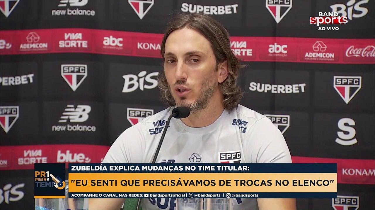 ZUBELDÍA EXPLICA MUDANÇAS NO TIME TITULAR DO SÃO PAULO | PRIMEIRO TEMPO
