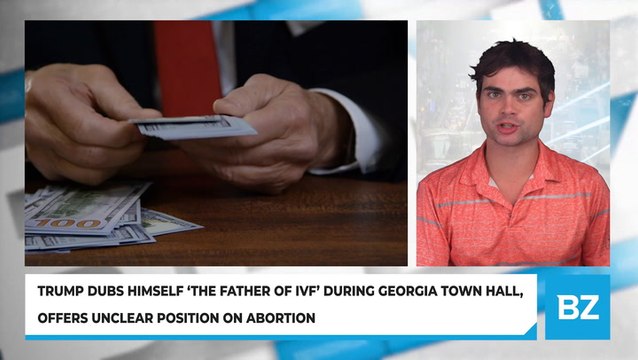 Trump Dubs Himself 'The Father Of IVF' During Georgia Town Hall, Offers Unclear Position on Abortion