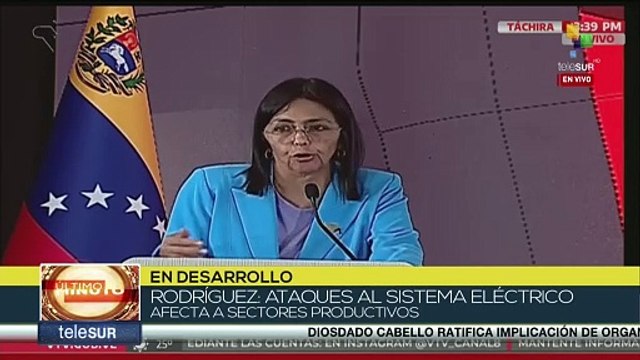 La vicepresidenta ejecutiva Delcy Rodríguez denuncia ataque al sistema eléctrico venezolano
