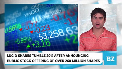 Lucid Shares Tumble 20% After Announcing Public Stock Offering Of Over 260 Million Shares