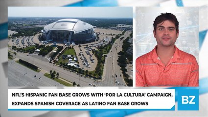 NFL’s Hispanic Fan Base Grows with 'Por La Cultura' Campaign, Expands Spanish Coverage as Latino Fan Base Grows