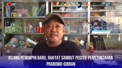 Jelang Pemimpin Baru, Rakyat Sambut Positif Pemerintahan Prabowo-Gibran