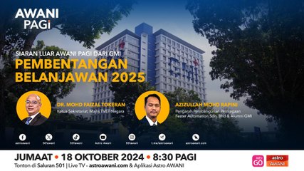 AWANI Pagi: Belanjawan 2025 - Gaji Premium, Magnet Pilih Aliran TVET?