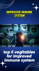 top 10 vegitables for improved immune system