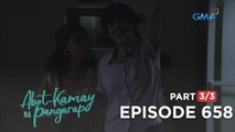 Abot Kamay Na Pangarap: Mahuhuli na kaya si Moira Rutaquio? (Episode 658 - Part 3/3)