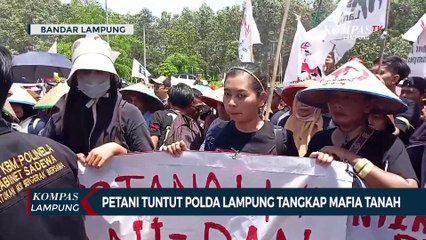 Petani Geruduk Mapolda Lampung Tuntut Tangkap Mafia Tanah