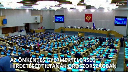 Bűncselekménnyé nyilvánítaná az önkéntes gyermektelenség hirdetését az orosz parlament