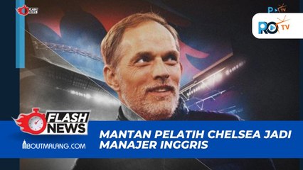 THOMAS TUCHEL MANTAN PELATIH CHELSEA PINDAH PROFESI MENJADI MANAJER INGGRIS