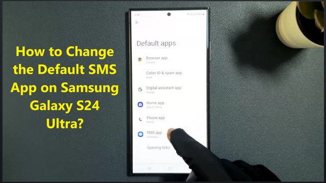 How to Change the Default SMS App on Samsung Galaxy S24 Ultra?