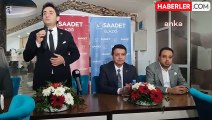 Saadet Partisi Genel Başkanvekili Arıkan: 