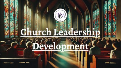 Transformation By Movement Church Leadership Development