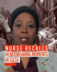 Nurse Recalls Heartbreaking Moments in Gaza