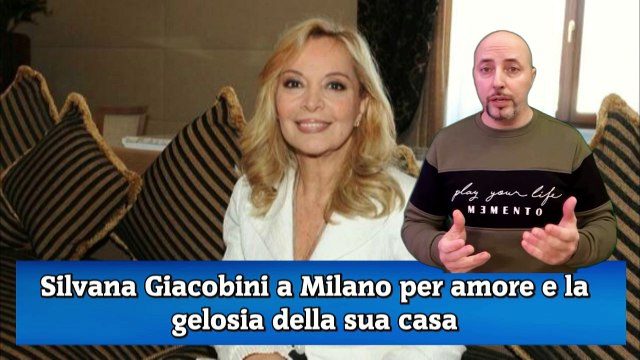 Silvana Giacobini a Milano per amore e la gelosia della sua casa