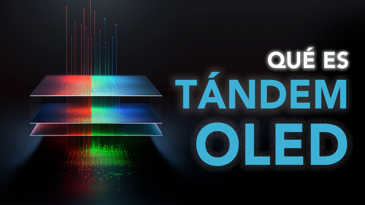 ¿Qué es… TÁNDEM OLED?