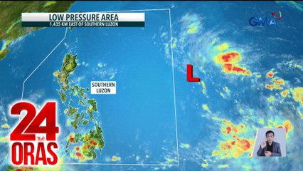 Bagong LPA, binabantayan sa labas ng PAR | 24 Oras