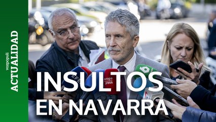 Marlaska habla de los insultos recibidos en Navarra