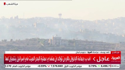 العربية ترصد احتدام المواجهات في عيتا الشعب جنوب لبنان