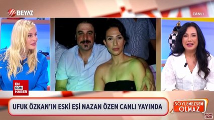 Nafaka isyanında olan Ufuk Özkan'a eski eşi Nazan Özen'den cevap geldi