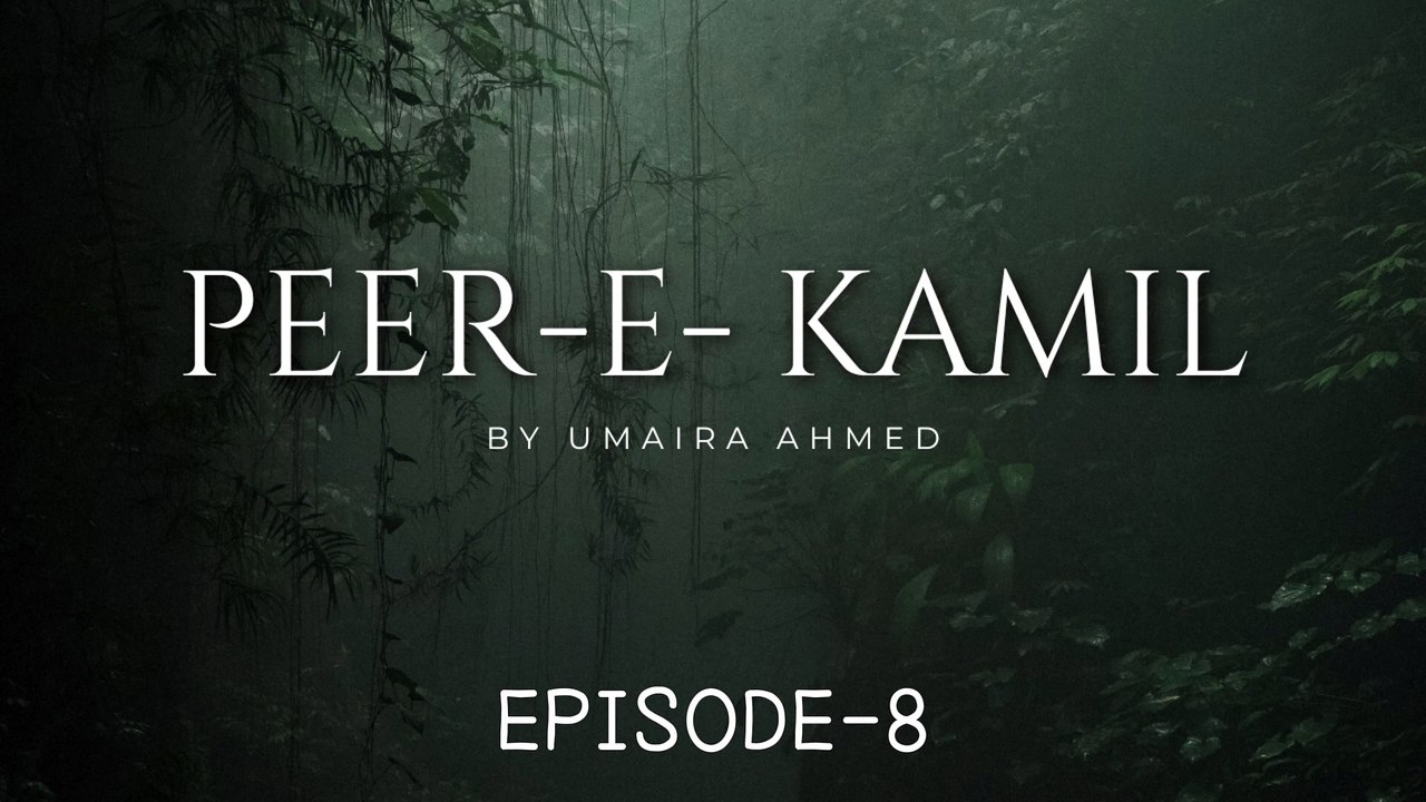 Peer e Kamil Ep 8