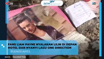 Fans Liam Payne Nyalakan Lilin di Depan Hotel dan Nyanyikan Lagu One Direction