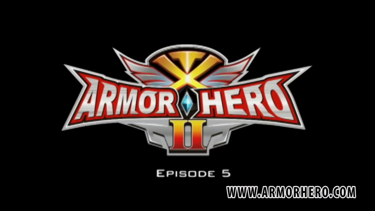 Armor Hero XT - 05 [English Dubbed]