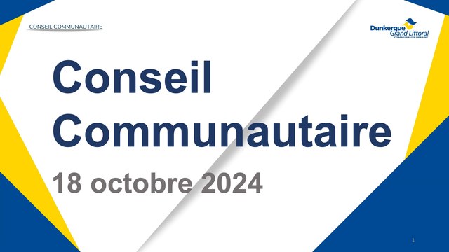 Conseil de la Communauté Urbaine de Dunkerque du Vendredi 18 Octobre2024 (Replay)