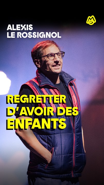 Alexis Le Rossignol a peur de regretter d'avoir des enfants ! 