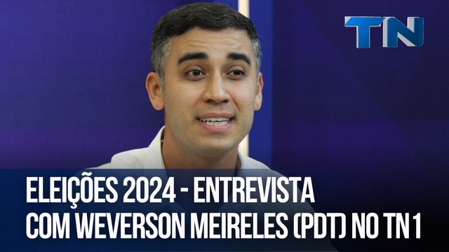 Eleições 2024 [2º turno] - Entrevista com Weverson Meireles (PDT) no TN1