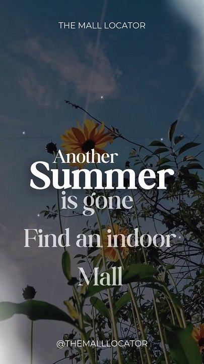 is gone Find an indoor Mall