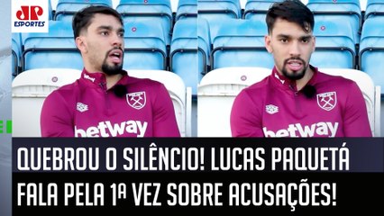 "EU ESTOU..." Lucas Paquetá DESABAFA e FALA PELA 1ª VEZ sobre ACUSAÇÕES na Inglaterra!
