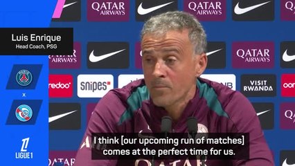 Enrique relishing PSG's upcoming schedule