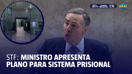 Barroso apresenta plano nacional para presídios