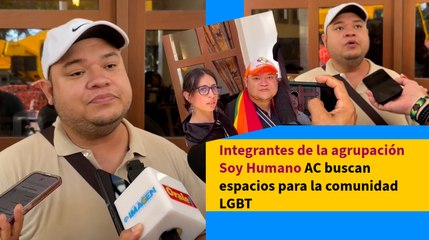 Integrantes de la agrupación Soy Humano AC buscan espacios para la comunidad LGBT