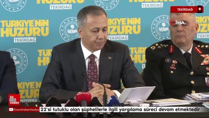Ali Yerlikaya: 22’si tutuklu olan şüphelilerle ilgili yargılama süreci devam etmektedir