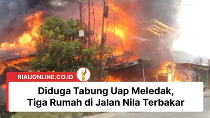 Diduga Tabung Uap Meledak, Tiga Rumah di Jalan Nila Terbakar