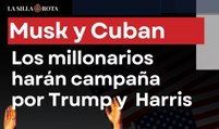 Elon Musk y Mark Cuban hacen campaña por Trump y Harris