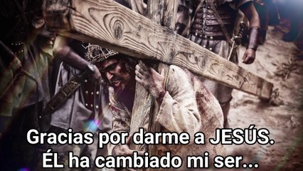 Gracias por Darme a JESÚS - Conexión Cielo