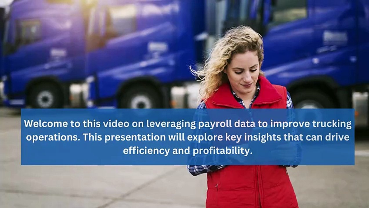 How To Use Payroll Data To Enhance Trucking Operations?