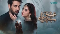 Ishq Beparwah Episode 11 | 19th Oct 2024 | Affan Waheed, Alizeh Shah & Raeed Alam |Green Tv Review