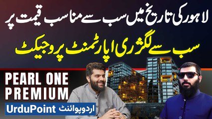 Pearl One Premium - Most Affordable Luxury Apartment Project In History Of Lahore
