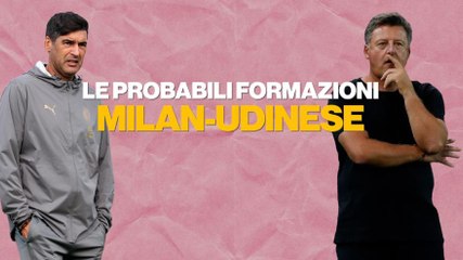 Serie A, Milan-Udinese: le probabili formazioni