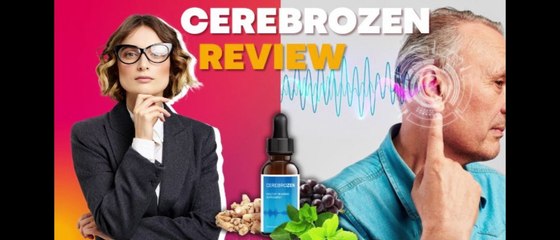 Cerebrozen Reviews: Really Help To Restore Your Hearing Capacity!