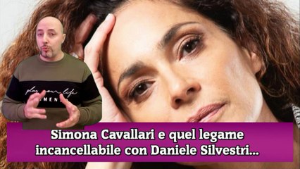Simona Cavallari e quel legame incancellabile con Daniele Silvestri...