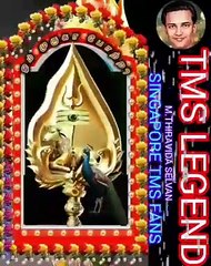 வேலாயுதா முருகா TMS LEGEND M.THIRAVIDA SELVAN SINGAPORE TMS FANS