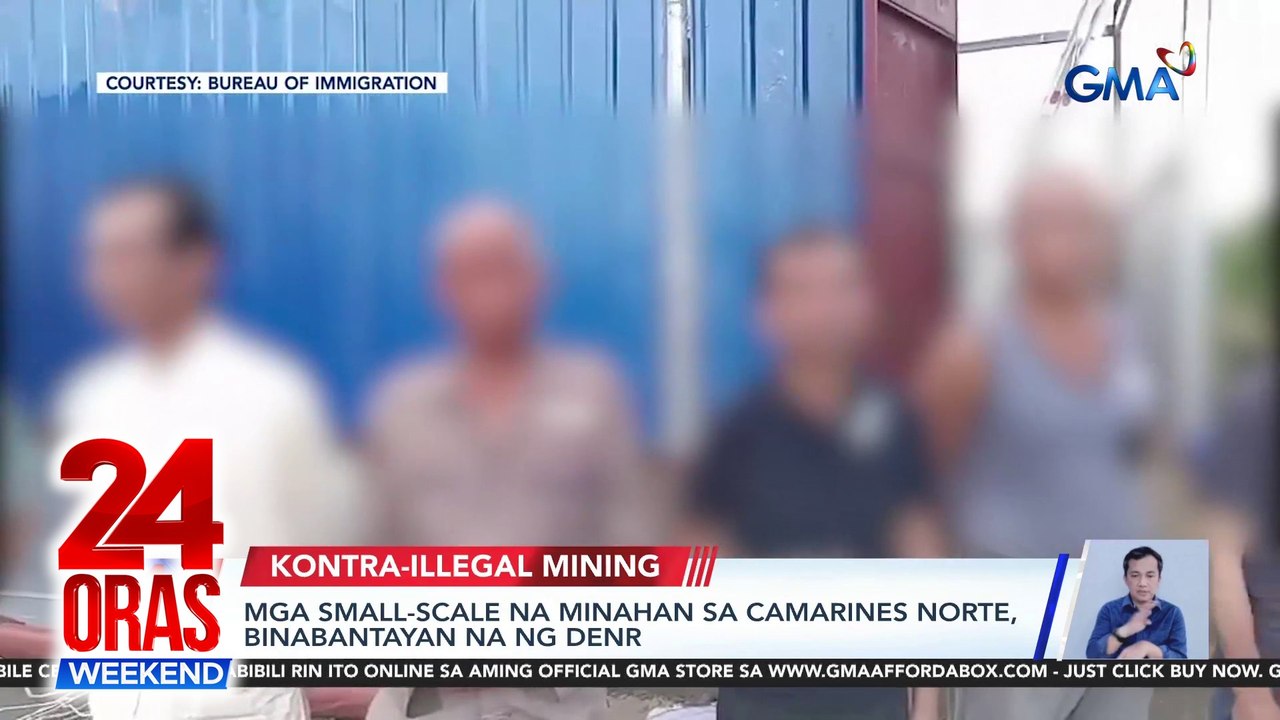 Mga small-scale na minahan sa Camarines Norte, binabantayan na ng DENR | 24 Oras Weekend