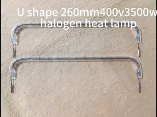 U Shape 260mm 400v 3500w Quartz Glass Short Wave Infrared Halogen Heating Lamp