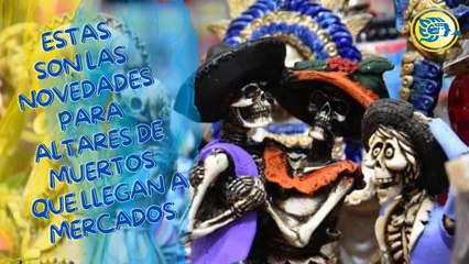 Estas son las novedades para Altares de Muertos que llegan a mercados de Coatzacoalcos